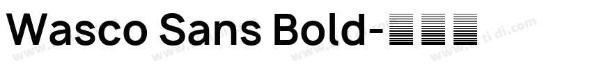 Wasco Sans Bold字体转换